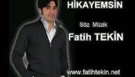 video Fatih TEKİN - HİKAYEMSİN