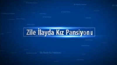 Zile İlayda Kız Pansiyonu