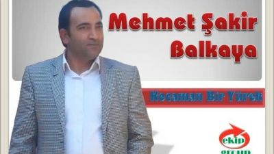 Mehmet Şakir Balkaya ~ Kocaman Bir Yürek